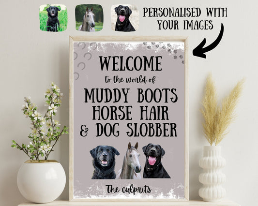Welcome to the world of Muddy Boots House Welcome Sign